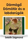 Dörmögő Dömötör és a labdarúgók (eBook, ePUB)