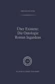 Über Existenz: Die Ontologie Roman Ingardens (eBook, PDF)