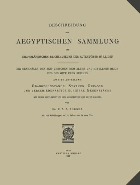 Beschreibung der Aegyptischen Sammlung des Niederländischen Reichsmuseums der Altertümer in Leiden (eBook, PDF) Beschreibung der Aegyptischen Sammlung des Niederländischen Reichsmuseums der Altertümer in Leiden (eBook, PDF)
