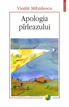 Apologia pîrleazului (eBook, ePUB) - Mihăilescu, Vintilă