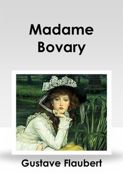 Madame Bovary (eBook, ePUB) - Flaubert, Gustave