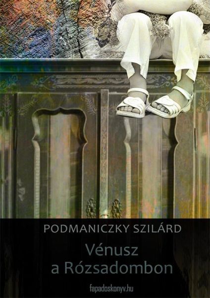 Vénusz a Rózsadombon (eBook, ePUB) Vénusz a Rózsadombon (eBook, ePUB)