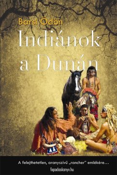 Indiánok a Dunán (eBook, ePUB) - Barsi, Ödön