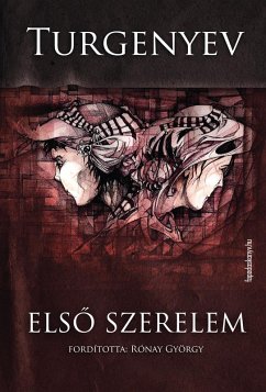 Elso szerelem (eBook, ePUB) - Ivan, Szergejevics Turgenyev