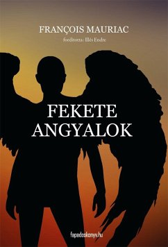 Fekete angyalok (eBook, ePUB) - Francois, Mauriac