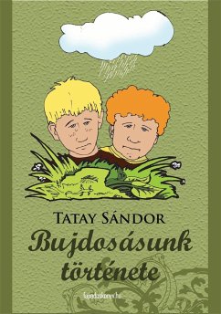 Bujdosásunk története (eBook, ePUB) - Tatay, Sándor