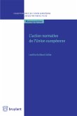 L'action normative de l'Union européenne (eBook, ePUB)