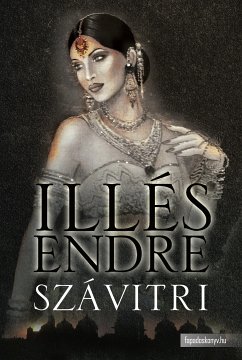 Szávitri (eBook, ePUB) - Illés, Endre