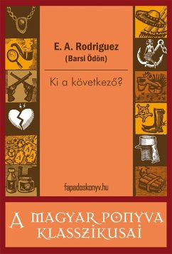 Ki a következő (eBook, ePUB) - E., A. Rodriguez (Barsi Ödön)