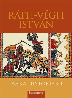 Tarka históriák I. rész (eBook, ePUB) - Ráth-Végh, István