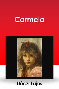 Carmela (eBook, ePUB) - Dóczi, Lajos