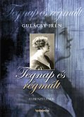 Tegnap és régmúlt (eBook, ePUB)