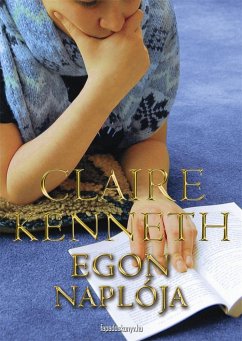 Egon naplója (eBook, ePUB) - Claire, Kenneth