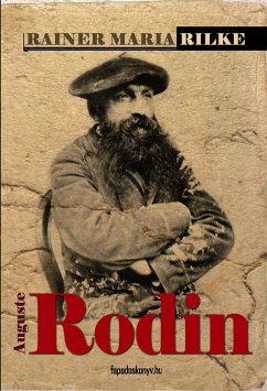 Auguste Rodin (eBook, ePUB) - Rainer, Maria Rilke