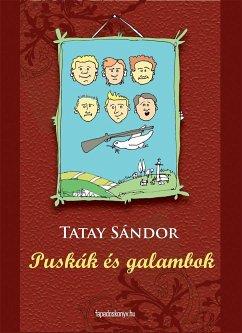 Puskák és galambok (eBook, ePUB) - Tatay, Sándor