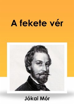 A fekete vér (eBook, ePUB) - Jókai, Mór