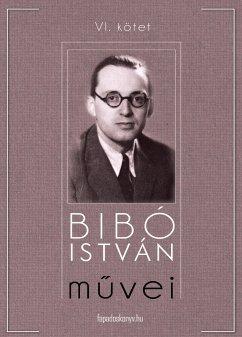 Bibó István művei VI. kötet (eBook, ePUB) - Bibó, István