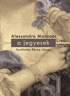 A jegyesek I. kötet (eBook, ePUB) - Alessandro, Manzoni