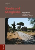 Glaube und Aberglaube (eBook, PDF)
