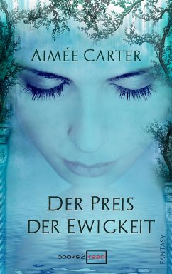 The Goddess 03 - Der Preis der Ewigkeit (eBook, ePUB) - Carter, Aimée