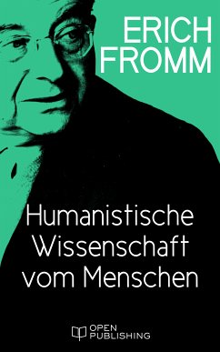 Humanistische Wissenschaft vom Menschen (eBook, ePUB) - Fromm, Erich