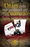 Deus Está Interessado No Seu Divórcio (eBook, PDF)