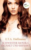 Schwester Monika erzählt und erfährt (eBook, ePUB)