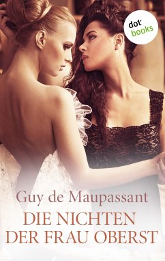 Die Nichten der Frau Oberst (eBook, ePUB) - de Maupassant, Guy