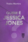 Quem é Jessica Jones? (eBook, ePUB)