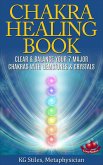 The Chakra Healing Book - Clear & Balance Your 7 Major Chakras with Gemstones & Crystals (eBook, ePUB)
