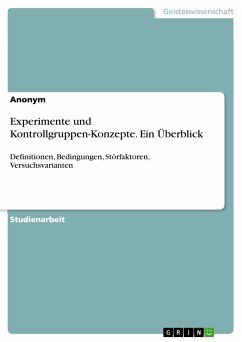 Experimente und Kontrollgruppen-Konzepte. Ein Überblick (eBook, PDF)