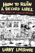 How to Ru(i)n a Record Label (eBook,... - Bild 1
