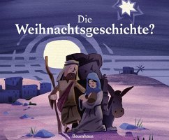Die Weihnachtsgeschichte? - Holland, Tobias; Weber, Timm; Brunsch, Andreas
