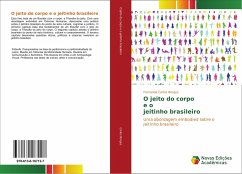 O jeito do corpo e o jeitinho brasileiro