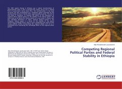 Competing Regional Political Parties and Federal Stability in Ethiopia - Lissanework, Abiy Wondimeneh