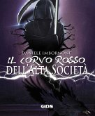 Il Corvo Rosso dell'Alta Società (eBook, ePUB)