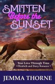 Smitten Before the Sunset (True Love Through Time, #2) (eBook, ePUB)