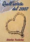 Quell'estate del 2007 (eBook, ePUB)