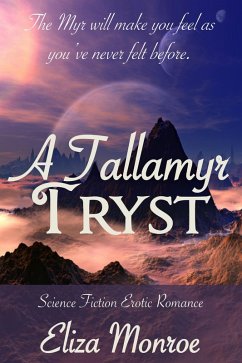 A Tallamyr Tryst (eBook, ePUB) - Monroe, Eliza A Tallamyr Tryst (eBook, ePUB) - Monroe, Eliza