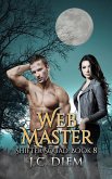 Web Master (Shifter Squad, #8) (eBook, ePUB) Web Master (Shifter Squad, #8) (eBook, ePUB)