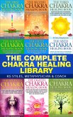 The Complete Chakra Healing Library (eBook, ePUB)