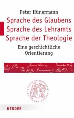Sprache des Glaubens - Sprache des Lehramts - Sprache der Theologie - Hünermann, Peter