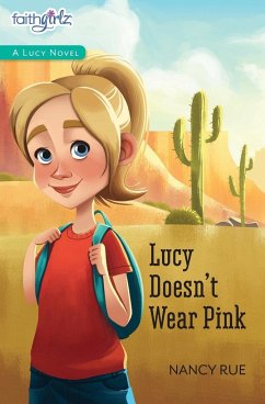 Lucy Doesn't Wear Pink - Rue, Nancy N.