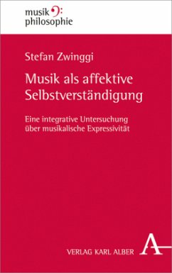 Musik als affektive Selbstverständigung - Zwinggi, Stefan