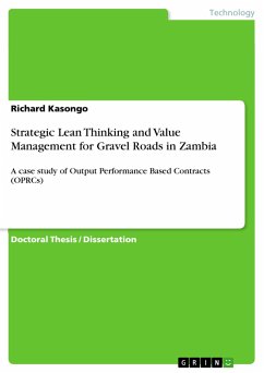 Strategic Lean Thinking and Value Management for Gravel Roads in Zambia - Kasongo, Richard