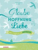 Glaube, Hoffnung, Liebe