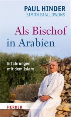 Als Bischof in Arabien - Hinder, Paul;Biallowons, Simon