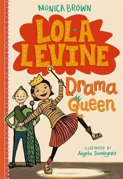 Lola Levine: Drama Queen - Brown, Monica