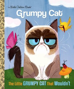 The Little Grumpy Cat That Wouldn't - Golden Books