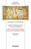 Maximus Confessor, Zwei Centurien über die Gotteserkenntnis - Capita theologica et oeconomica